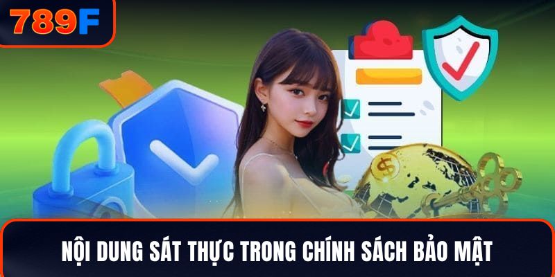 Nội dung sát thực trong chính sách bảo mật