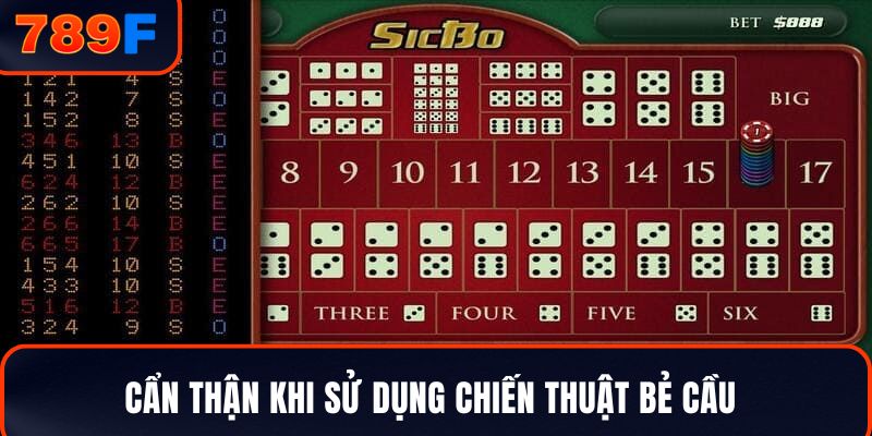 Cẩn thận khi sử dụng chiến thuật bẻ cầu